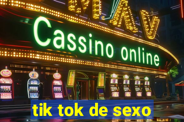 tik tok de sexo